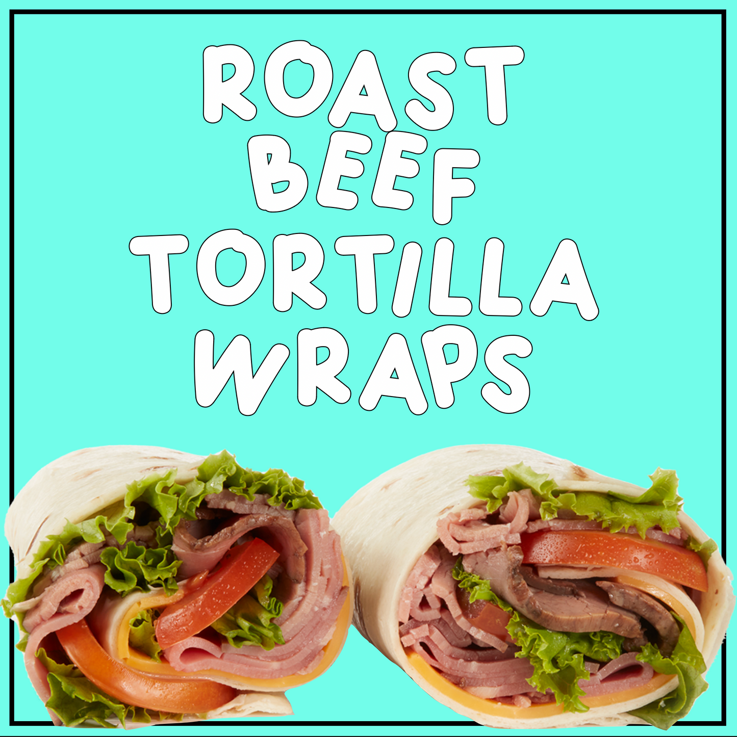 Tortilla Wrap Meals + Two Snacks (Weekly Only)